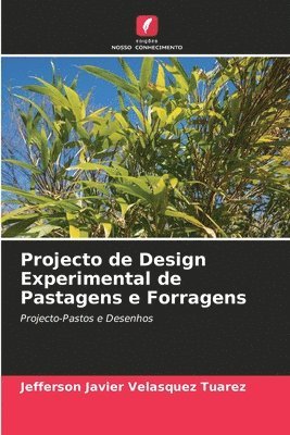 Projecto de Design Experimental de Pastagens e Forragens 1