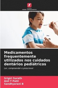 bokomslag Medicamentos frequentemente utilizados nos cuidados dentrios peditricos