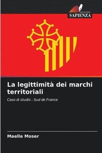 bokomslag La legittimit dei marchi territoriali