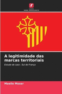 bokomslag A legitimidade das marcas territoriais