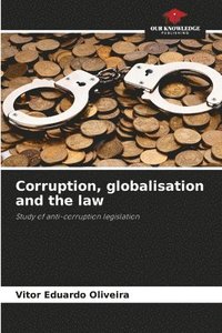 bokomslag Corruption, globalisation and the law