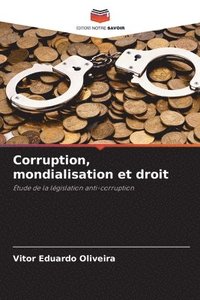 bokomslag Corruption, mondialisation et droit