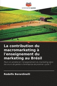 bokomslag La contribution du macromarketing  l'enseignement du marketing au Brsil
