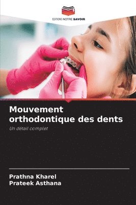 Mouvement orthodontique des dents 1