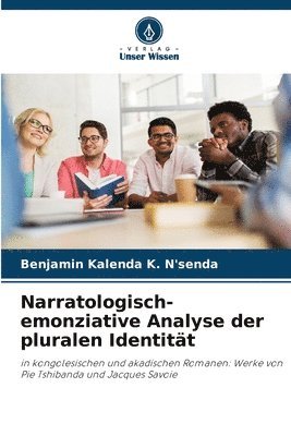 Narratologisch-emonziative Analyse der pluralen Identitt 1
