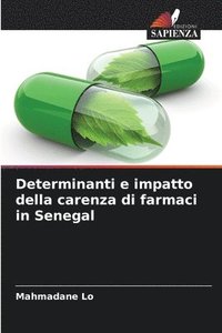 bokomslag Determinanti e impatto della carenza di farmaci in Senegal