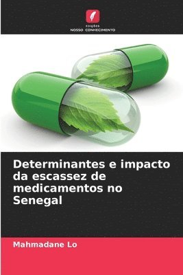 bokomslag Determinantes e impacto da escassez de medicamentos no Senegal