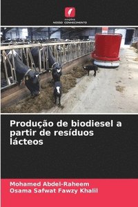 bokomslag Produo de biodiesel a partir de resduos lcteos