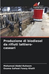 bokomslag Produzione di biodiesel da rifiuti lattiero-caseari