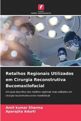 Retalhos Regionais Utilizados em Cirurgia Reconstrutiva Bucomaxilofacial 1