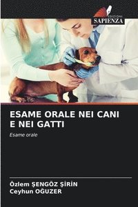 bokomslag Esame Orale Nei Cani E Nei Gatti