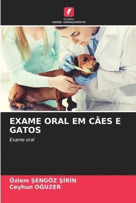Exame Oral Em Ces E Gatos 1