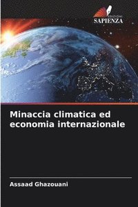 bokomslag Minaccia climatica ed economia internazionale
