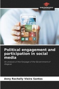 bokomslag Political engagement and participation in social media