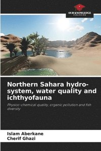 bokomslag Northern Sahara hydro-system, water quality and ichthyofauna