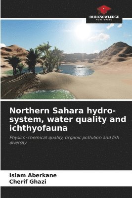 Northern Sahara hydro-system, water quality and ichthyofauna 1
