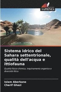 bokomslag Sistema idrico del Sahara settentrionale, qualit dell'acqua e ittiofauna