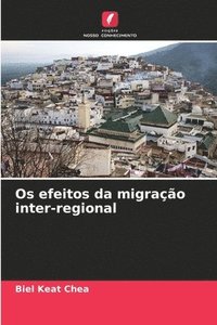 bokomslag Os efeitos da migrao inter-regional