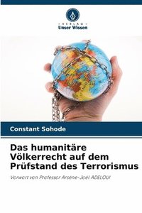 bokomslag Das humanitre Vlkerrecht auf dem Prfstand des Terrorismus