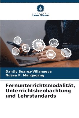 bokomslag Fernunterrichtsmodalitt, Unterrichtsbeobachtung und Lehrstandards