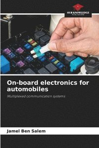 bokomslag On-board electronics for automobiles