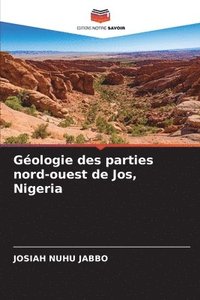 bokomslag Gologie des parties nord-ouest de Jos, Nigeria