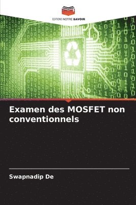 Examen des MOSFET non conventionnels 1