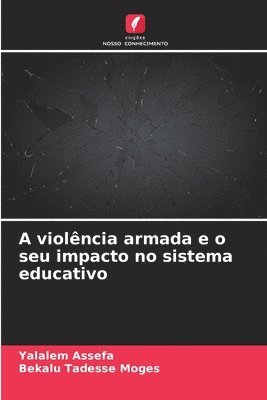 A violncia armada e o seu impacto no sistema educativo 1