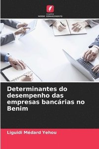 bokomslag Determinantes do desempenho das empresas bancrias no Benim