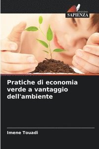 bokomslag Pratiche di economia verde a vantaggio dell'ambiente