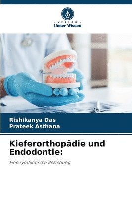 bokomslag Kieferorthopdie und Endodontie