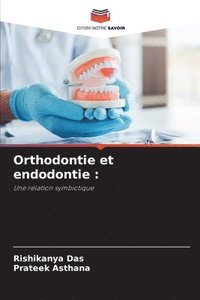 bokomslag Orthodontie et endodontie