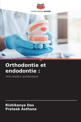 Orthodontie et endodontie 1