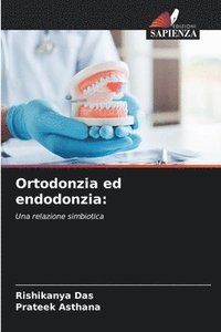 bokomslag Ortodonzia ed endodonzia