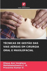 bokomslag Tcnicas de Gesto Das Vias Areas Em Cirurgia Oral E Maxilofacial