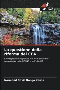 bokomslag La questione della riforma del CFA