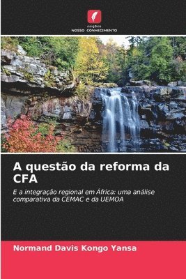 bokomslag A questo da reforma da CFA