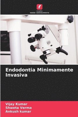 Endodontia Minimamente Invasiva 1