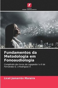 bokomslag Fundamentos da Metodologia em Fonoaudiologia