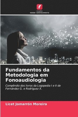 Fundamentos da Metodologia em Fonoaudiologia 1