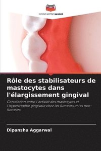 bokomslag Rle des stabilisateurs de mastocytes dans l'largissement gingival