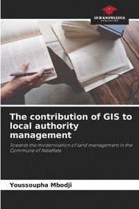 bokomslag The contribution of GIS to local authority management