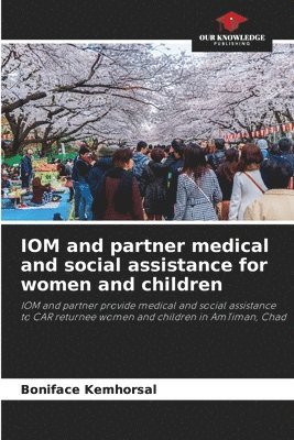 IOM and partner medical and social assistance for women and children 1