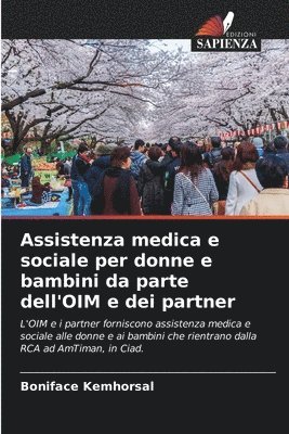 bokomslag Assistenza medica e sociale per donne e bambini da parte dell'OIM e dei partner