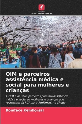 OIM e parceiros assistncia mdica e social para mulheres e crianas 1