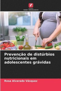 bokomslag Preveno de distrbios nutricionais em adolescentes grvidas