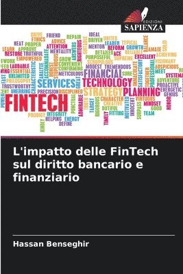 L'impatto delle FinTech sul diritto bancario e finanziario 1