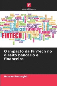 bokomslag O impacto da FinTech no direito bancrio e financeiro