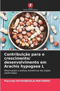 bokomslag Contribuio para o crescimento/ desenvolvimento em Arachis hypogaea L