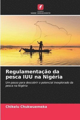 bokomslag Regulamentao da pesca IUU na Nigria
